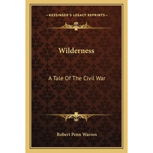 Wilderness: A Tale Of The Civil War - Paperback