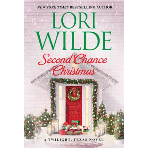Second Chance Christmas: A Twilight, Texas Novel - Mass Market Paperbound