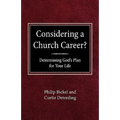 Considering A Church Career? Determining God's Plan For Your Life - Paperback