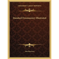 Standard Freemasonry Illustrated - Hardcover