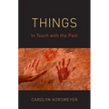 Things: In Touch with the Past - Hardcover