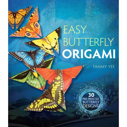 Easy Butterfly Origami: 30 Pre-Printed Butterfly Designs! - Paperback