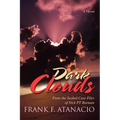 Dark Clouds: From the Sealed Case Files of Nick PT Barnum - Paperback