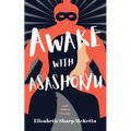 Awake with Asashoryu and Other Essays - Paperback