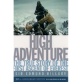 High Adventure: The True Story of the First Ascent of Everest - Paperback