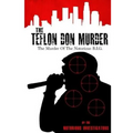 The Teflon Don Murder: The Murder Of The Notorious BIG - Paperback
