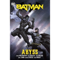 Batman Vol. 6: Abyss - Hardcover