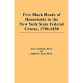 Free Black Heads of Households in the New York State Federal Census, 1790-1830 - Paperback