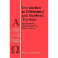 Introduction to Differential and Algebraic Topology - Hardcover