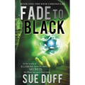 Fade to Black: Book One: The Weir Chronicles - Paperback