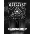 Shadow Parliament - A Catalyst RPG Campaign - Paperback