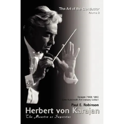 Herbert Von Karajan: The Maestro as Superstar - Paperback
