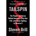 Tailspin: The People and Forces Behind America's Fifty-Year Fall--And Those Fighting to Reverse It - Paperback
