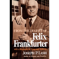 From the Diaries of Felix Frankfurter: With a Biographical Essay and Notes - Paperback