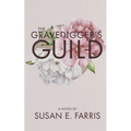The Gravedigger's Guild - Paperback