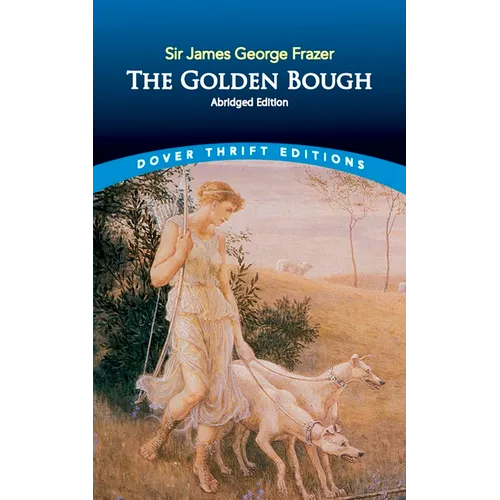 The Golden Bough: Abridged Edition: A Study in Religion and Magic - Paperback
