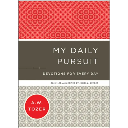 My Daily Pursuit: Devotions for Every Day - Hardcover