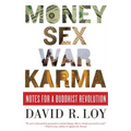 Money, Sex, War, Karma: Notes for a Buddhist Revolution - Paperback