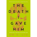 The Death I Gave Him - Paperback