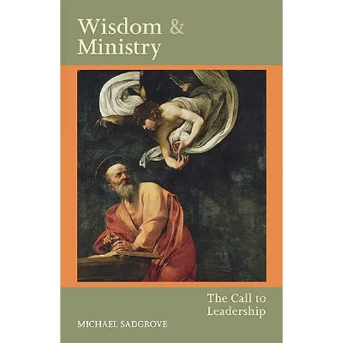 Wisdom and Ministry: The Call to Leadership - Paperback