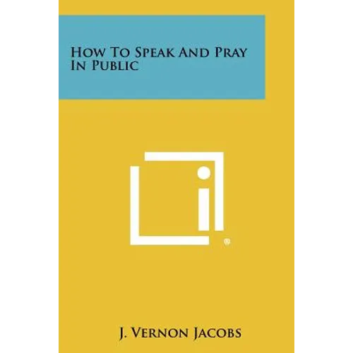 How to Speak and Pray in Public - Paperback