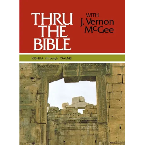 Thru the Bible Vol. 2: Joshua Through Psalms: Simple Teaching of the Whole Bible 2 - Hardcover