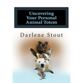 Uncovering Your Personal Animal Totem - Paperback