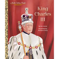 King Charles III: A Little Golden Book Biography - Hardcover