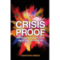 Crisis Proof: How to prepare for the worst day of your business life - Paperback