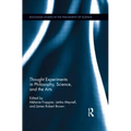 Thought Experiments in Science, Philosophy, and the Arts - Paperback
