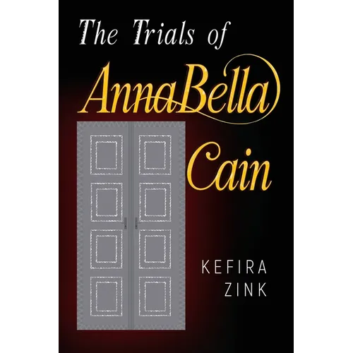 The Trials of AnnaBella Cain - Paperback