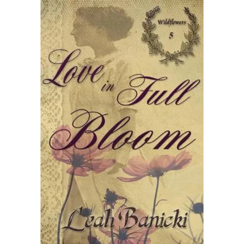 Love In Full Bloom - Paperback