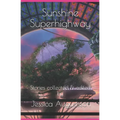 Sunshine Superhighway - Paperback