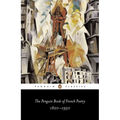 The Penguin Book of French Poetry: 1820-1950--With Prose Translations - Paperback