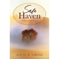 Safe Haven: A Historical Novel - Paperback