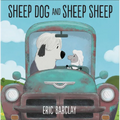 Sheep Dog and Sheep Sheep - Hardcover