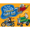 My First Board Book: Things That Go! - Board Book