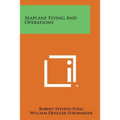 Seaplane Flying and Operations - Paperback
