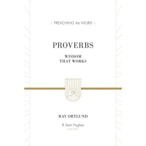 Proverbs: Wisdom That Works - Hardcover