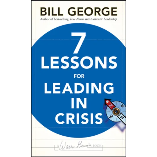 Seven Lessons for Leading in Crisis - Hardcover