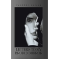 Letters to My Broken Mirror - Paperback