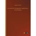 Coca and its Therapeutic Application, Third Edition - Paperback