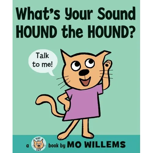 What's Your Sound, Hound the Hound? - Hardcover