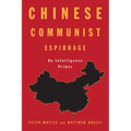 Chinese Communist Espionage: An Intelligence Primer - Paperback
