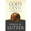 God's Devil: The Incredible Story of How Satan's Rebellion Serves God's Purposes - Paperback