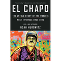 El Chapo: The Untold Story of the World's Most Infamous Drug Lord - Paperback