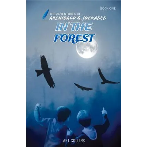 In the Forest (The Adventures of Archibald & Jockabeb) - Paperback