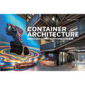 Container Architecture: Modular Construction Marvels - Hardcover