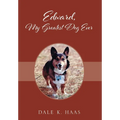 Edward, My Greatest Dog Ever - Hardcover