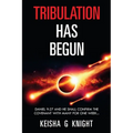 Tribulation Has Begun - Paperback